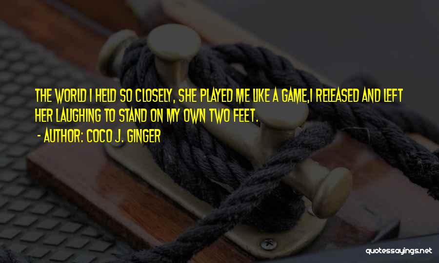 Coco J. Ginger Quotes 861463