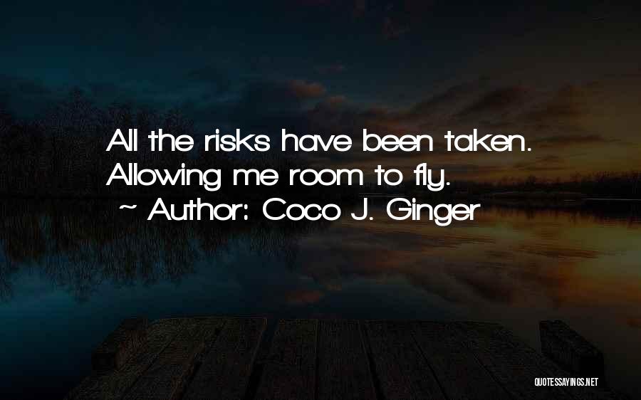 Coco J. Ginger Quotes 879142