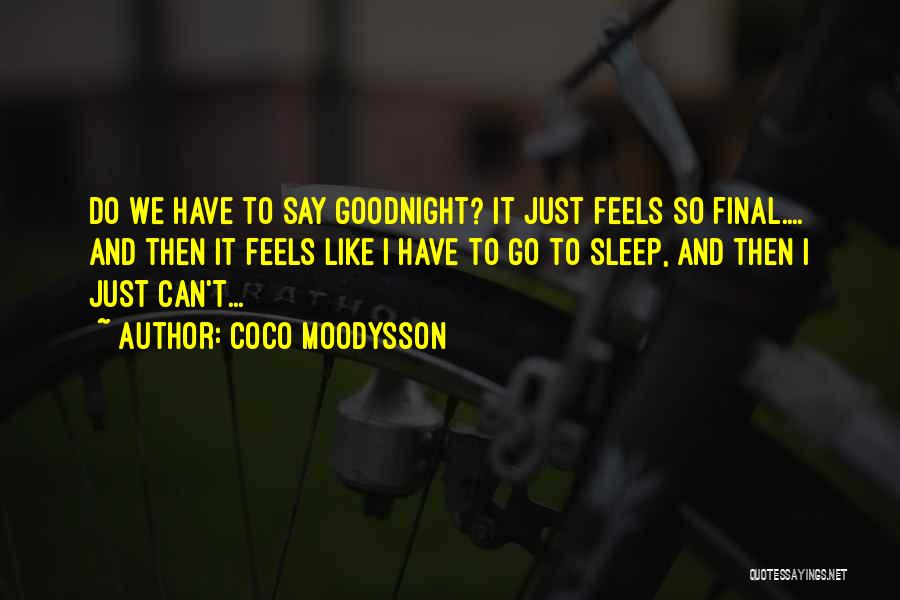 Coco Moodysson Quotes 1317611