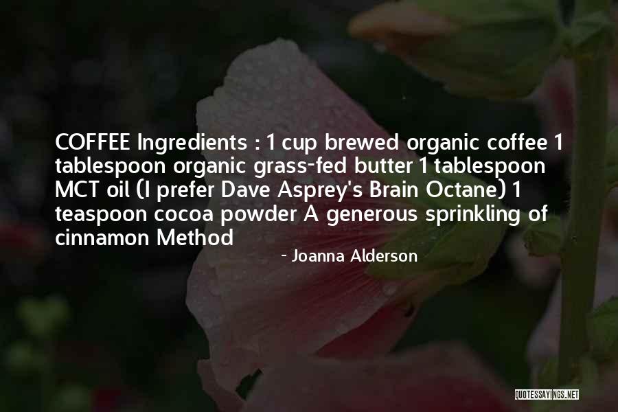 Top 12 Quotes & Sayings About Cocoa Butter