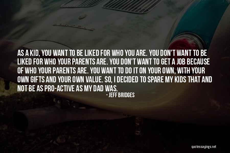 Cocomero Asinino Quotes By Jeff Bridges Cocomero Asinino Quotes By Jeff Bridges