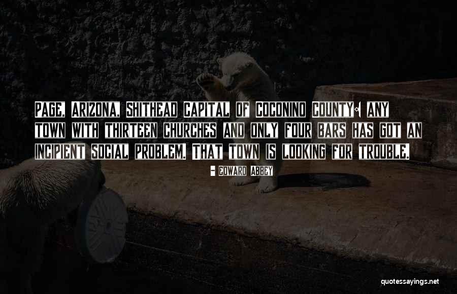 Coconino Quotes By Edward Abbey Coconino Quotes By Edward Abbey