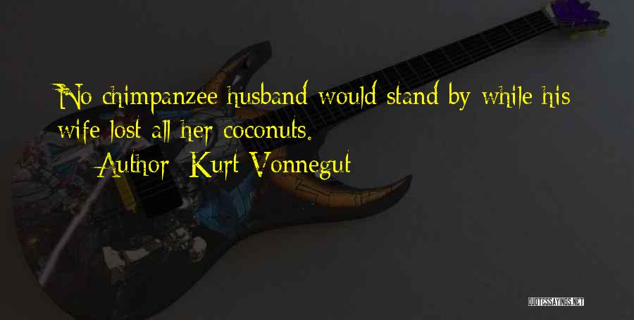 Coconuts Quotes By Kurt Vonnegut