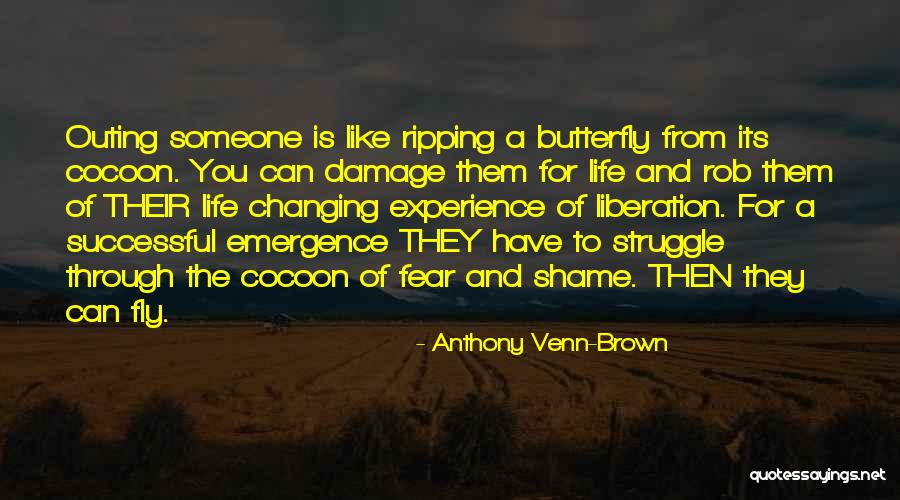 Cocoon Life Quotes By Anthony Venn-Brown Cocoon Life Quotes By Anthony Venn-Brown