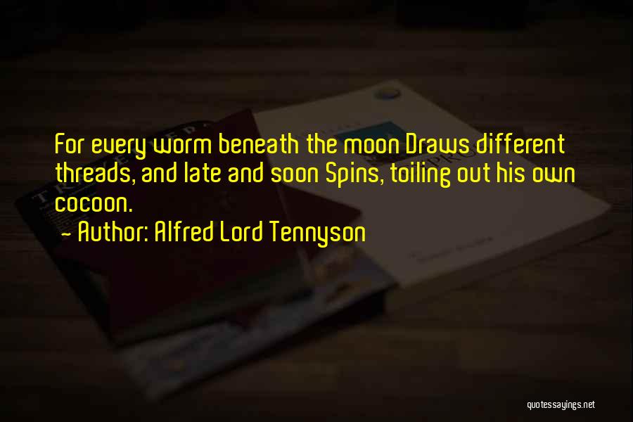 Cocoons Quotes By Alfred Lord Tennyson