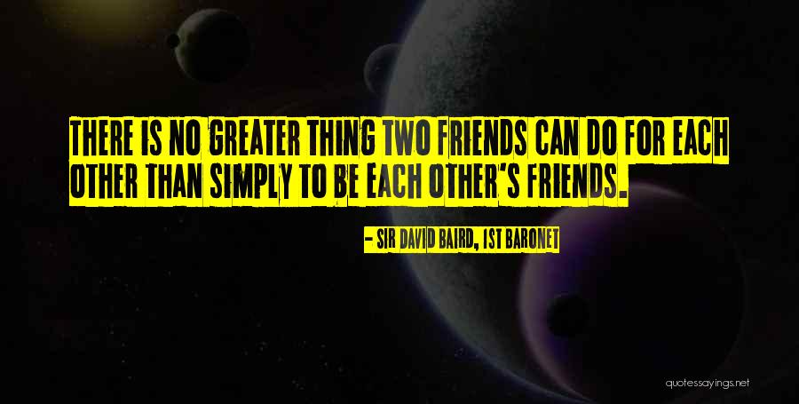 Cocoshop Quotes By Sir David Baird, 1st Baronet Cocoshop Quotes By Sir David Baird, 1st Baronet