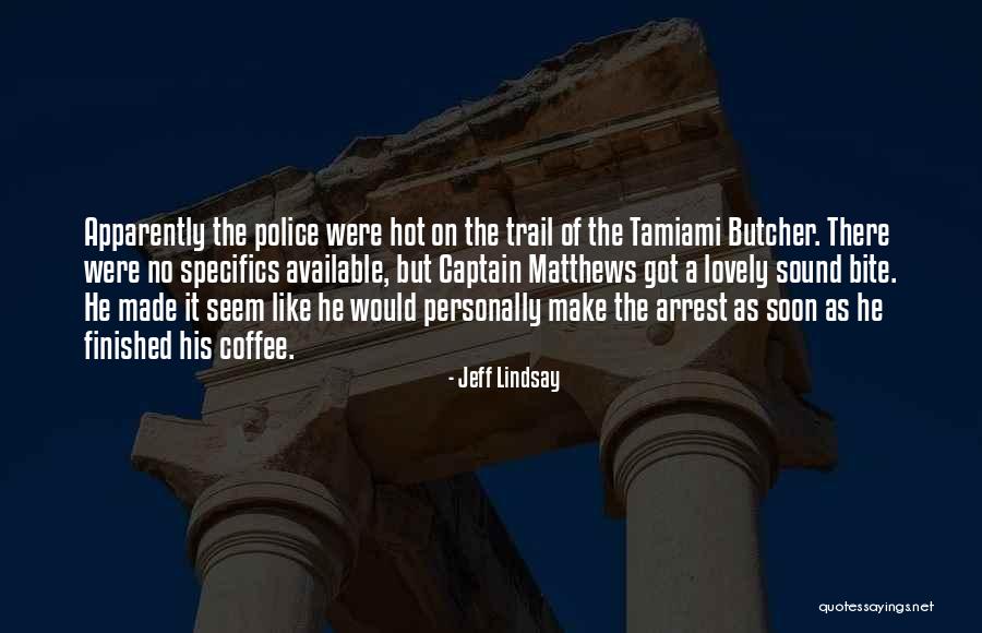 Cocucci Mendoza Quotes By Jeff Lindsay Cocucci Mendoza Quotes By Jeff Lindsay