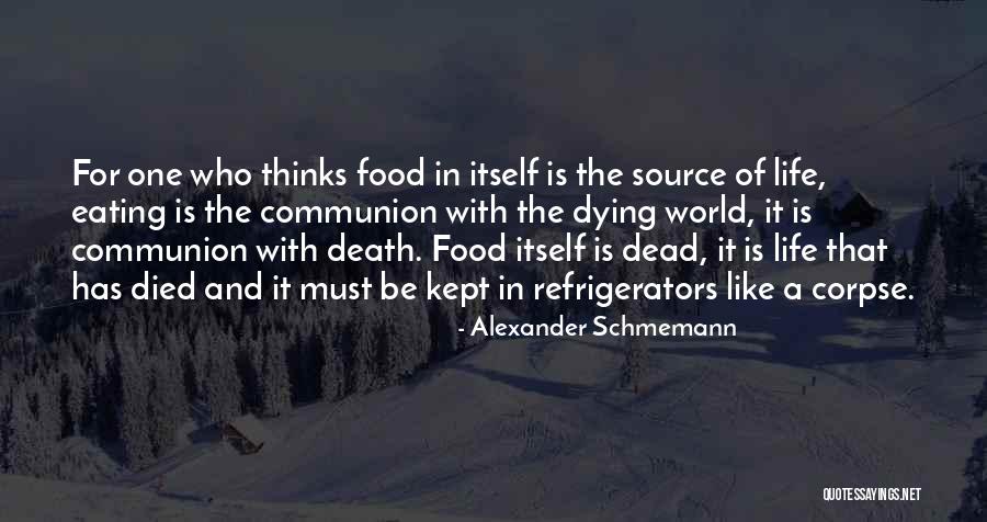 Cod 2 Death Quotes By Alexander Schmemann Cod 2 Death Quotes By Alexander Schmemann