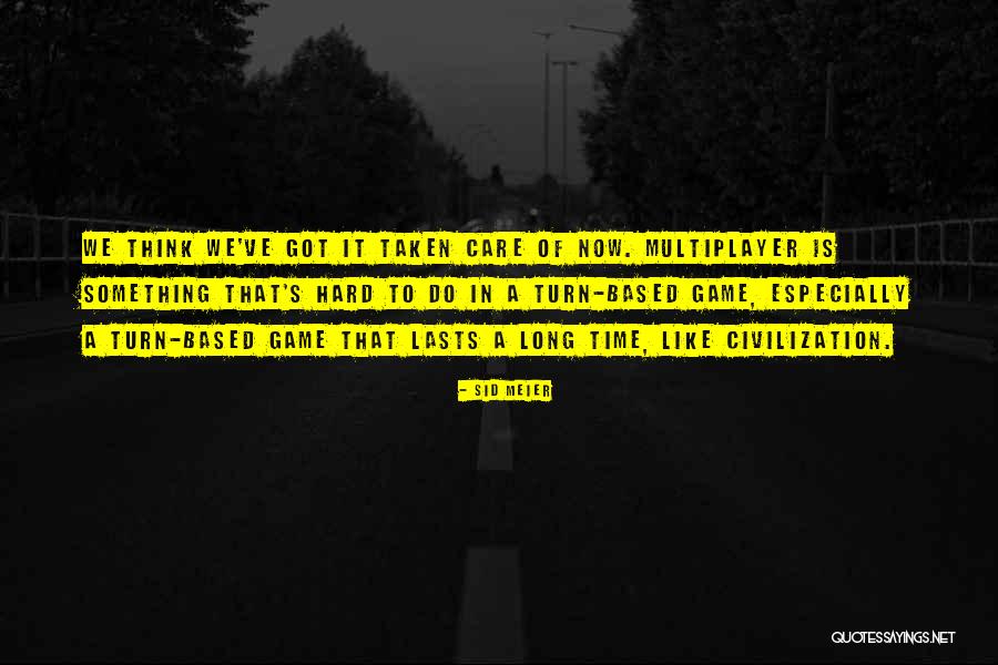 Cod Multiplayer Quotes By Sid Meier Cod Multiplayer Quotes By Sid Meier