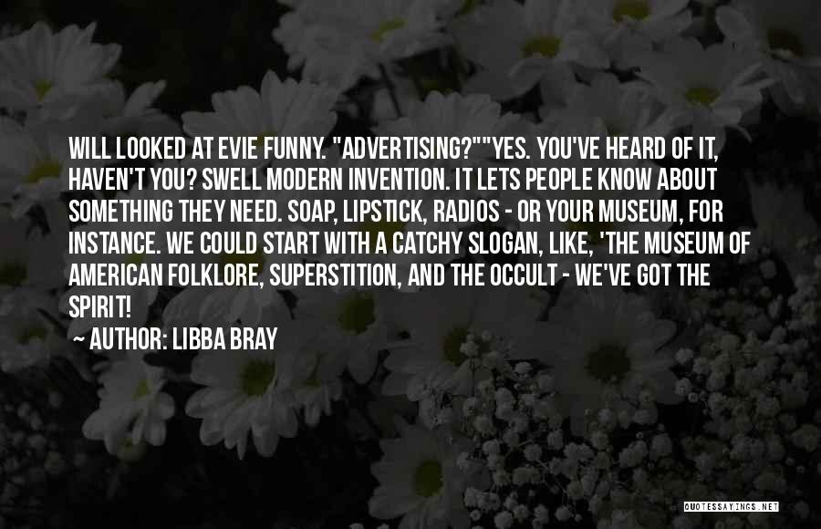 Cod Soap Quotes By Libba Bray