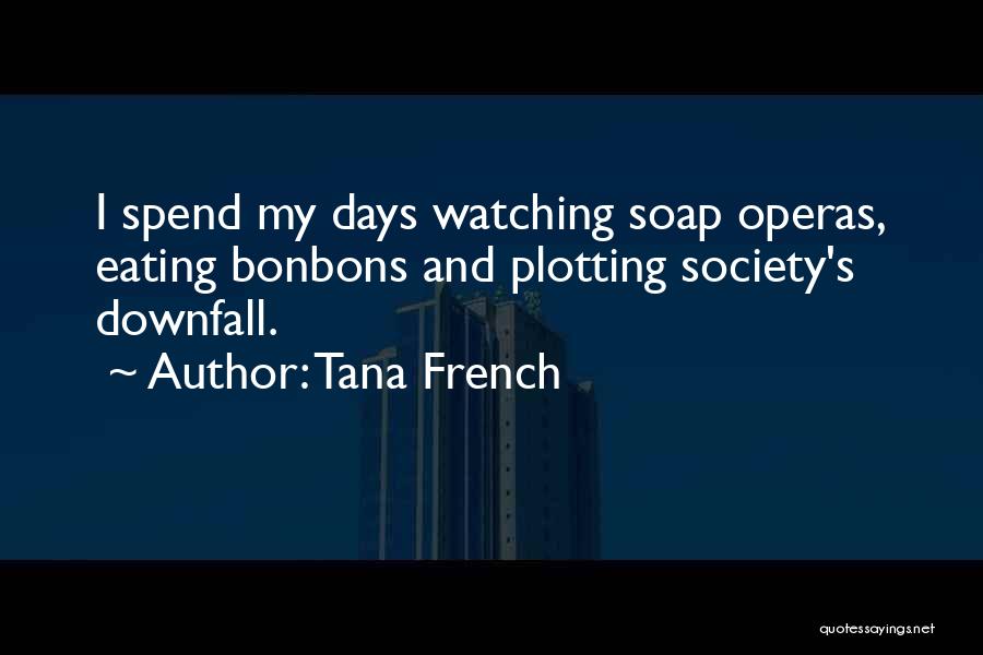 Cod Soap Quotes By Tana French