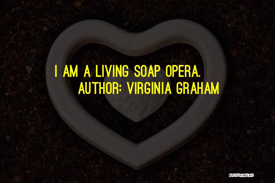 Cod Soap Quotes By Virginia Graham