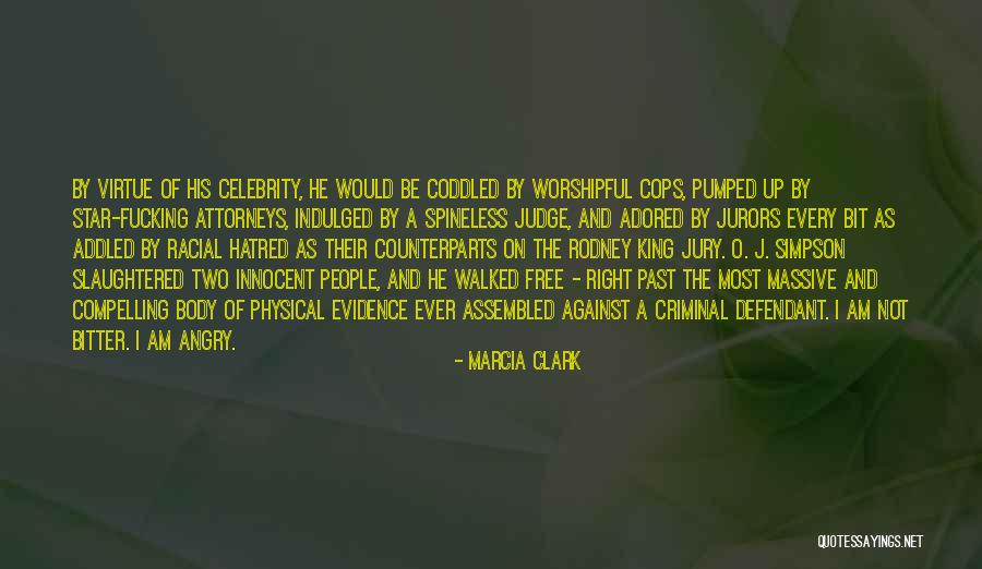 Coddled Quotes By Marcia Clark Coddled Quotes By Marcia Clark