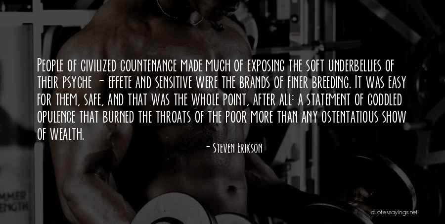 Coddled Quotes By Steven Erikson Coddled Quotes By Steven Erikson