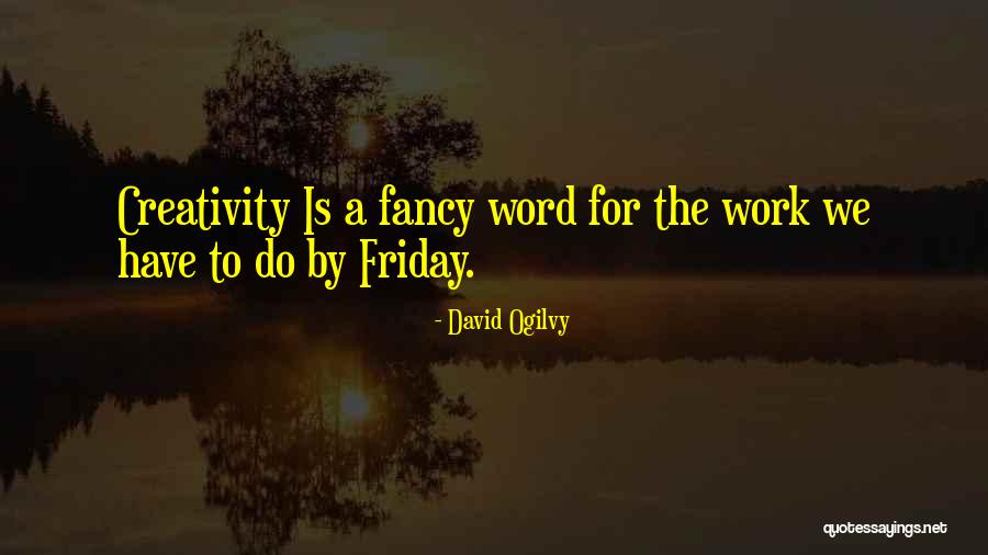 Coddler Egg Quotes By David Ogilvy Coddler Egg Quotes By David Ogilvy