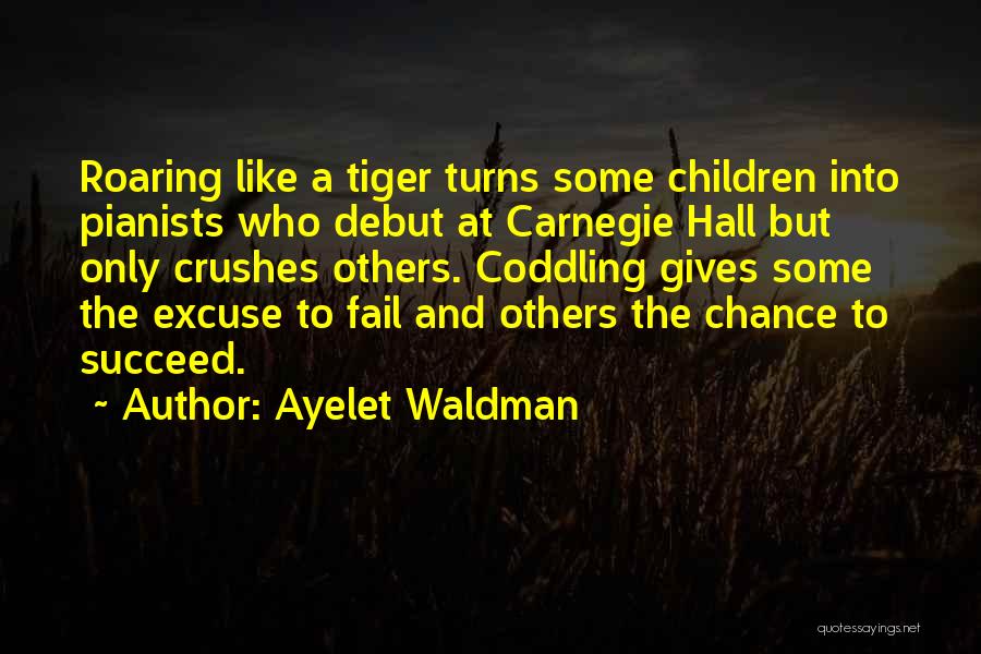 Coddling Quotes By Ayelet Waldman