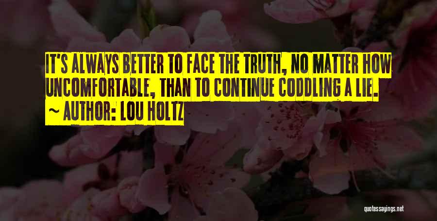 Coddling Quotes By Lou Holtz