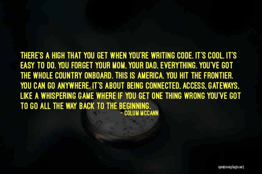 Code Game Quotes By Colum McCann