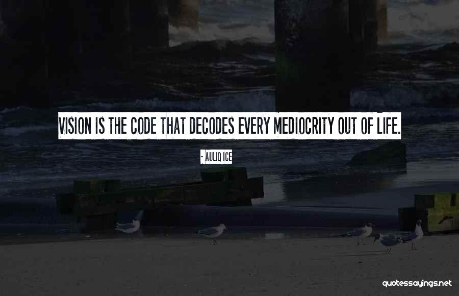 Code Life Quotes By Auliq Ice Code Life Quotes By Auliq Ice
