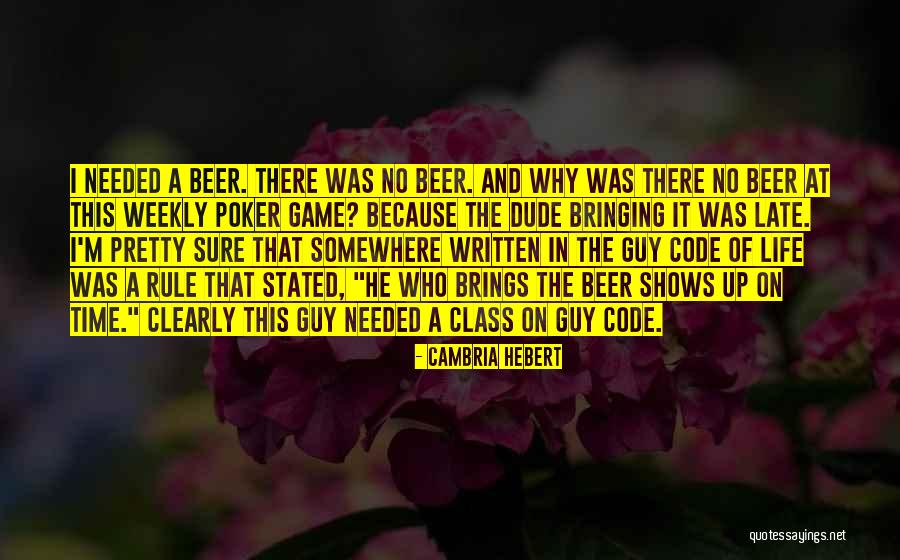 Code Life Quotes By Cambria Hebert Code Life Quotes By Cambria Hebert