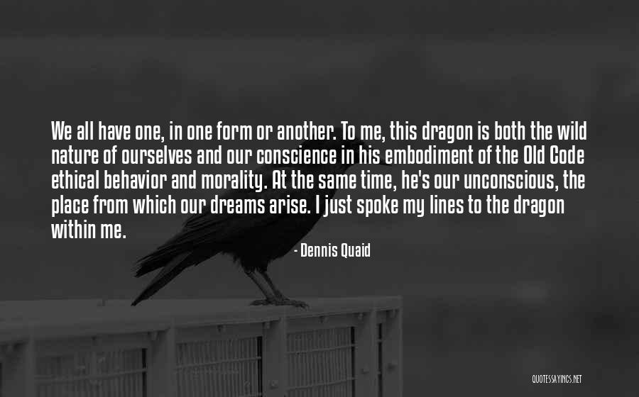Code Of Behavior Quotes By Dennis Quaid Code Of Behavior Quotes By Dennis Quaid