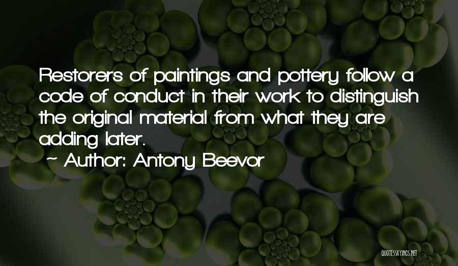 Code Of Conduct Quotes By Antony Beevor