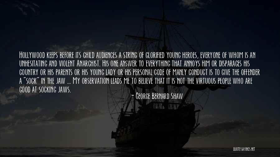 Code Of Conduct Quotes By George Bernard Shaw