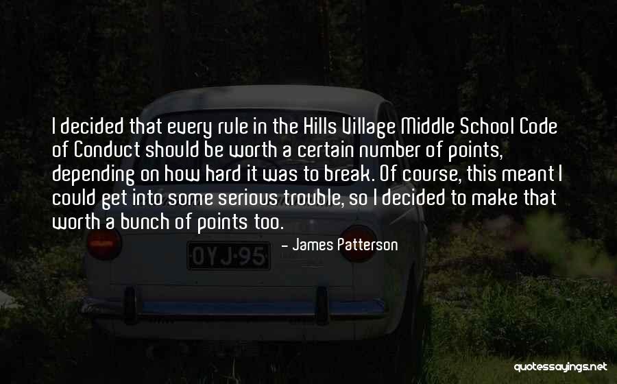 Code Of Conduct Quotes By James Patterson