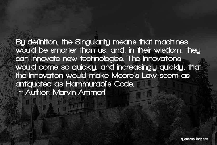 Code Of Hammurabi Quotes By Marvin Ammori