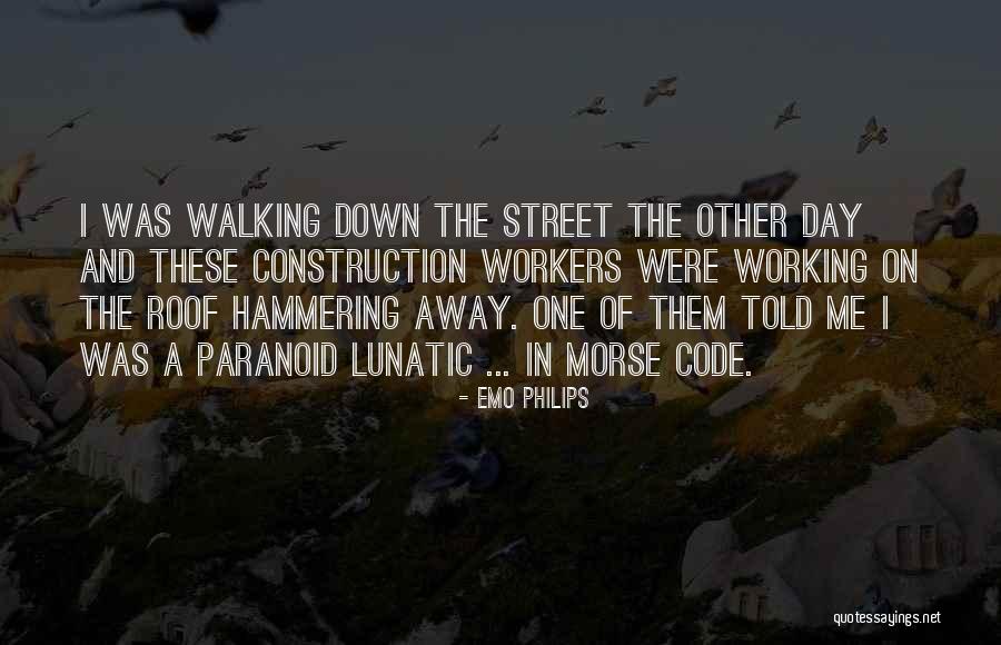 Code Of The Street Quotes By Emo Philips Code Of The Street Quotes By Emo Philips