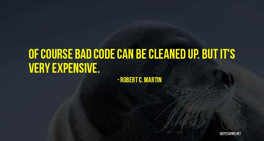 Code Quotes By Robert C. Martin