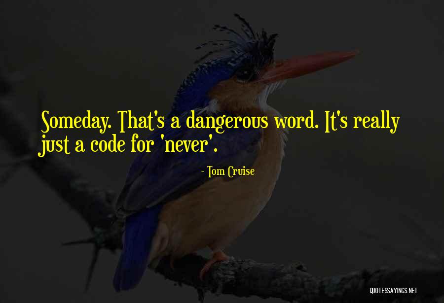 Code Word Quotes By Tom Cruise Code Word Quotes By Tom Cruise