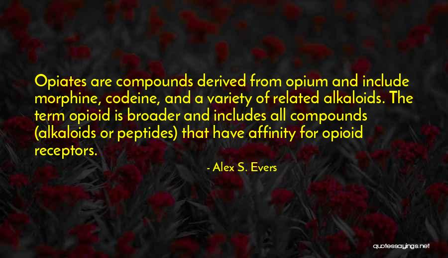 Codeine Quotes By Alex S. Evers Codeine Quotes By Alex S. Evers