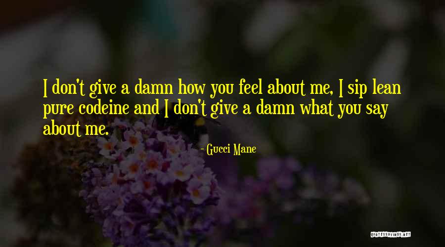 Codeine Quotes By Gucci Mane Codeine Quotes By Gucci Mane