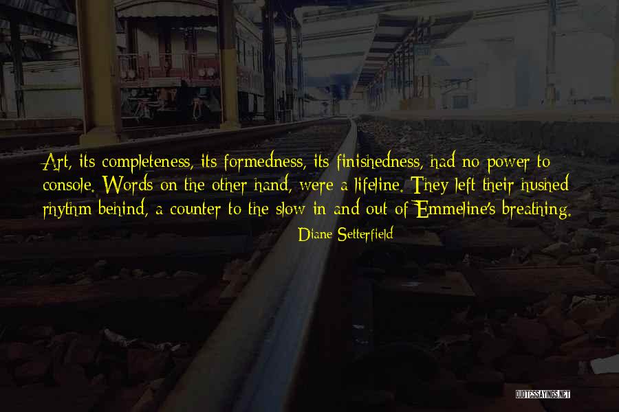 Codellas Heritage Quotes By Diane Setterfield Codellas Heritage Quotes By Diane Setterfield