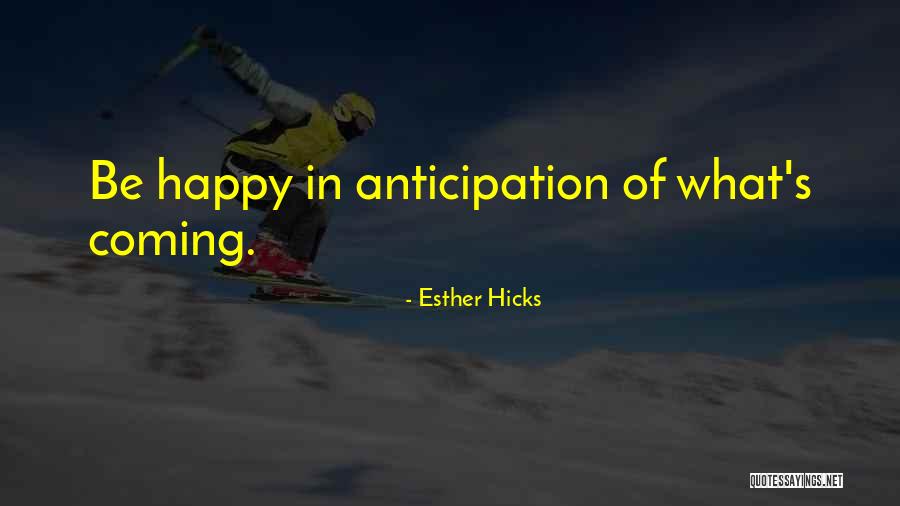 Codellas Heritage Quotes By Esther Hicks Codellas Heritage Quotes By Esther Hicks
