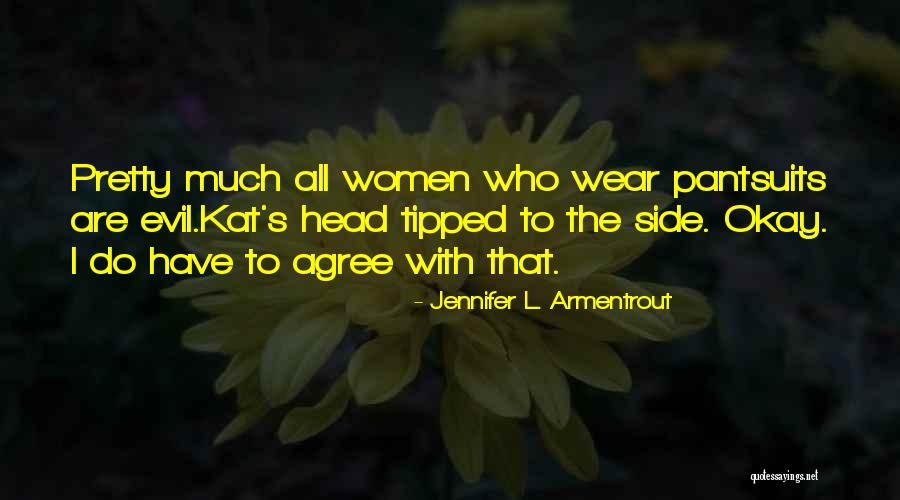 Codependent Inspirational Quotes By Jennifer L. Armentrout Codependent Inspirational Quotes By Jennifer L. Armentrout