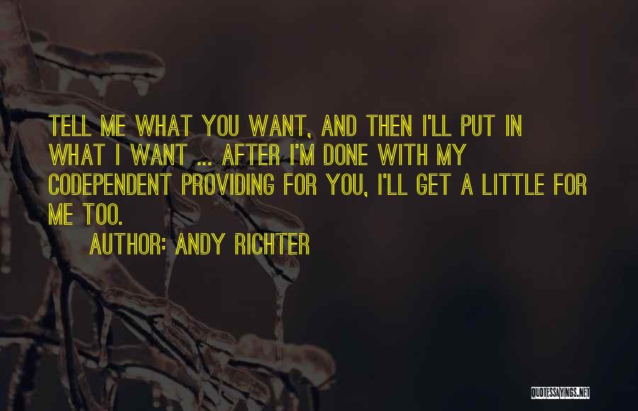 Codependent Quotes By Andy Richter