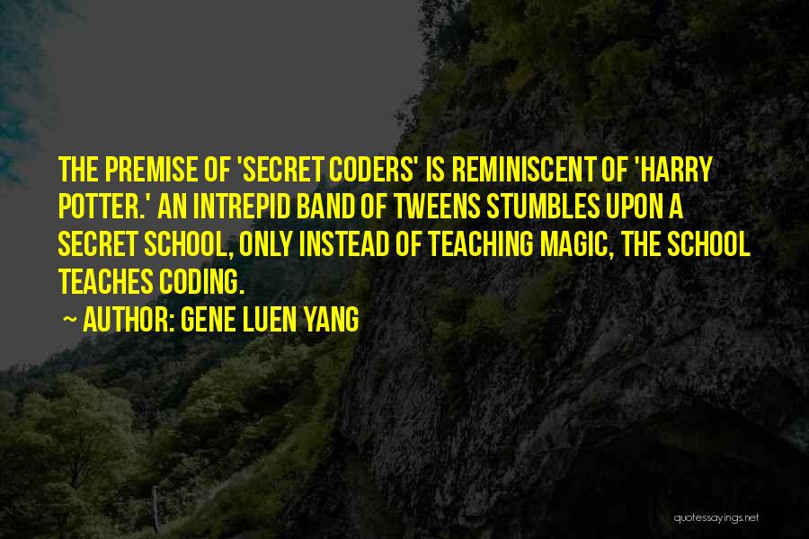 Coders Quotes By Gene Luen Yang