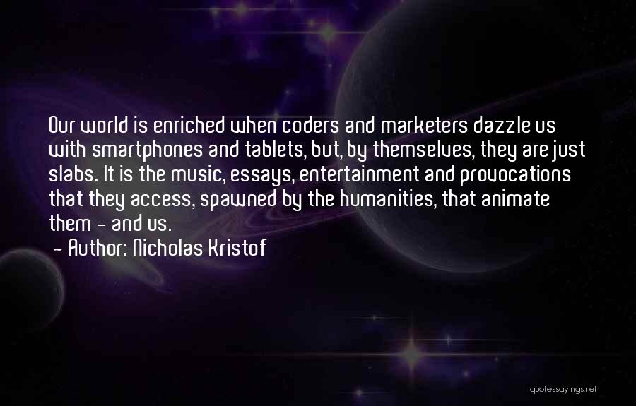 Coders Quotes By Nicholas Kristof