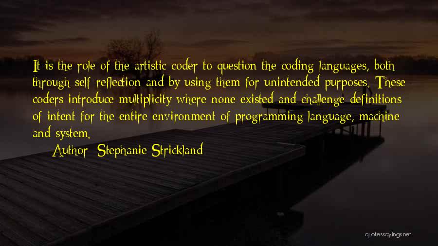 Coders Quotes By Stephanie Strickland