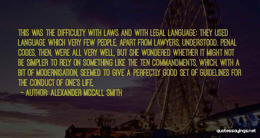 Codes Of Conduct Quotes By Alexander McCall Smith