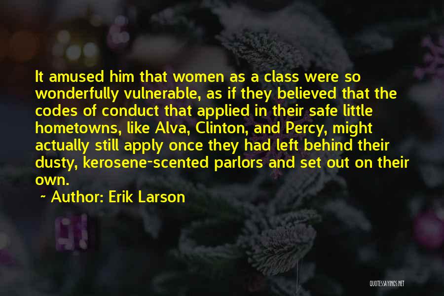 Codes Of Conduct Quotes By Erik Larson