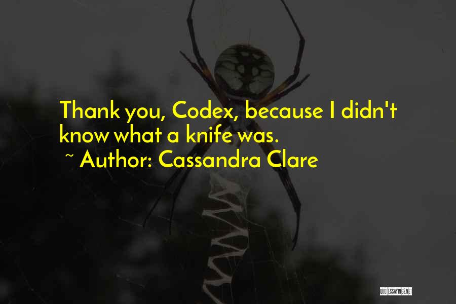 Codex Quotes By Cassandra Clare