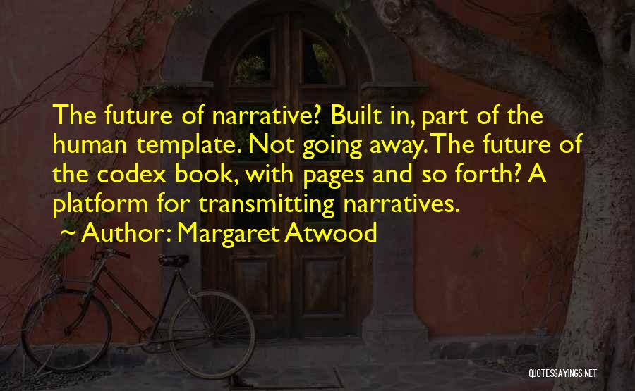 Codex Quotes By Margaret Atwood