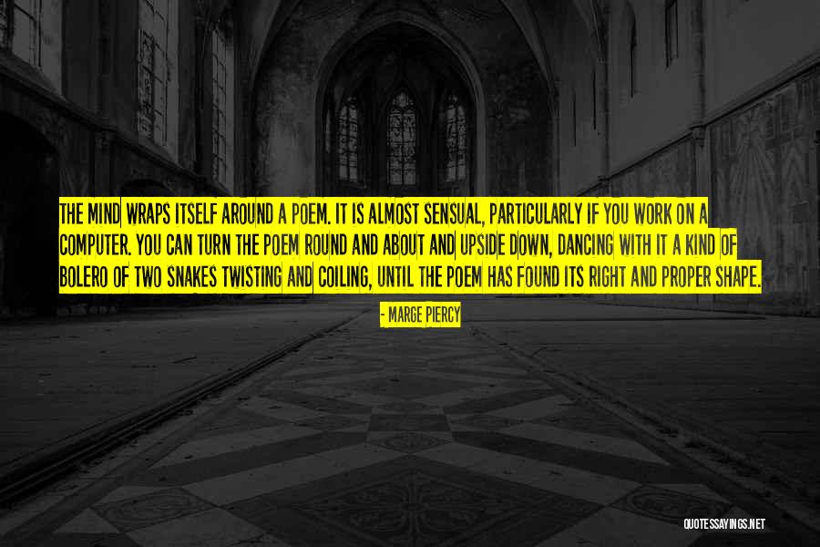 Codey Mackey Quotes By Marge Piercy Codey Mackey Quotes By Marge Piercy