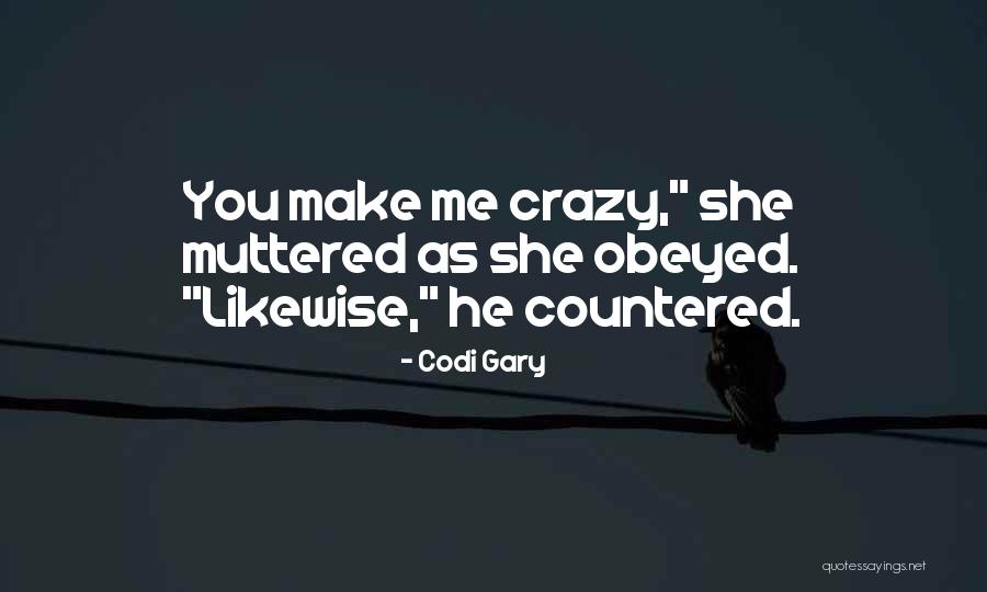 Codi Quotes By Codi Gary Codi Quotes By Codi Gary