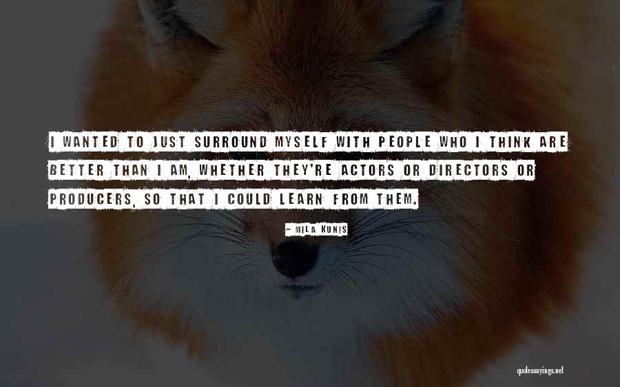 Codicils Quotes By Mila Kunis Codicils Quotes By Mila Kunis