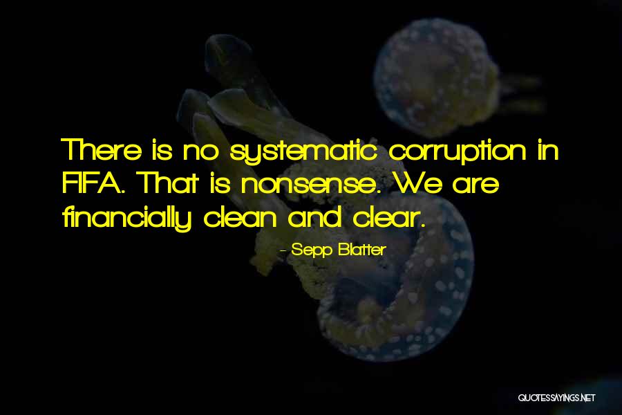 Codiciosos Quotes By Sepp Blatter Codiciosos Quotes By Sepp Blatter