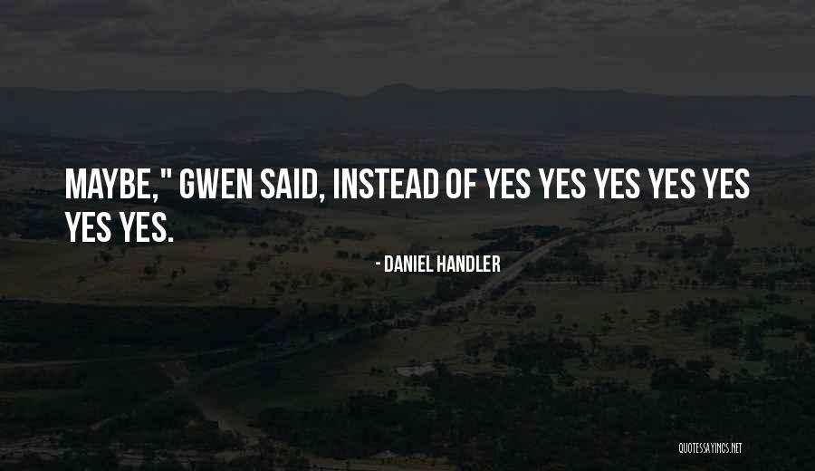 Codificare Deseuri Quotes By Daniel Handler Codificare Deseuri Quotes By Daniel Handler